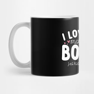 I Love You More Than Books Mug